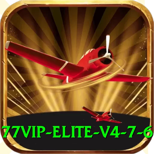 77vip - Elite v4.7.6 - 2