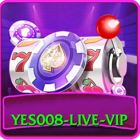 yes008 Live VIP - 2